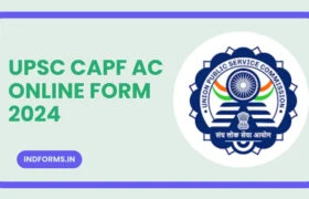 UPSC CAPF AC Online Form 2024